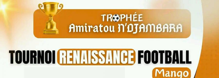 228Foot 228Foot-Tournoi Renaissance Football Mango 2024 : La bataille des titans du 30 juin au 20 juillet